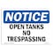 Signmission Safety Sign, OSHA Notice, 7" Height, 10" Width, Open Tanks No Trespassing Sign, Landscape OS-NS-D-710-L-17016 - alternate 1
